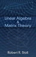 Cover: Linear Algebra and Matrix Theory - Dover Publications Inc.