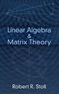 Abbildung von: Linear Algebra and Matrix Theory - Dover Publications Inc.
