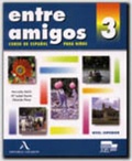 Cover: Entre amigos 3. Libro del alumno - Editorial Coloquio, S.L.