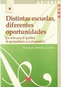 Cover: Distintas escuelas, diferentes oportunidades : los retos para la igualdad de oportunidades en Latinoam&eacute;rica - Editorial La Muralla, S.A.