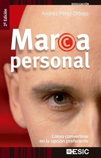 Abbildung von: Marca personal : cómo convertirse en la opción preferente - ESIC Editorial