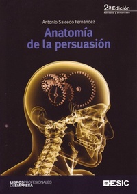Abbildung von: Anatomía de la persuasión - ESIC Editorial
