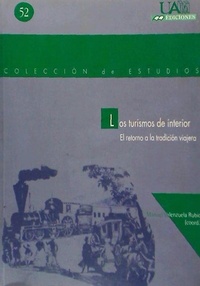 Abbildung von: Los turismos de interior : el retorno a la tradición viajera - UAM Ediciones