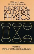 Cover: Theoretical Solid State Physics: Perfect Lattices in Equilibrium v. 1 - Dover Publications Inc.