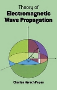 Enlarge image Cover: Theory of Electromagnetic Wave Propagation - Dover Publications Inc.