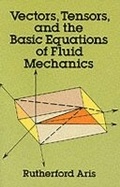 Cover: Vectors, Tensors and the Basic Equations of Fluid Mechanics - Dover Publications Inc.