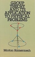 Cover: Group Theory and Its Application to Physical Problems - Dover Publications Inc.