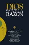 Cover: Dios salve la raz&oacute;n - Ediciones Encuentro, S.A.