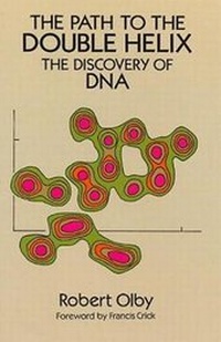 Enlarge image Cover: The Path to the Double Helix - Dover Publications Inc.