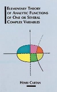 Abbildung von: The Elementary Theory of Analytic Functions of One or Several Complex Variables - Dover Publications Inc.