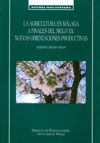 Abbildung von: La agricultura en Málaga a finales del siglo XX : nuevas orientaciones productivas - Servicio de Publicaciones y Divulgación Científica de la Universidad de Málaga