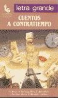 Abbildung von: Letra Grande: Cuentos a Contratiempo - Editorial Popular, S.A.