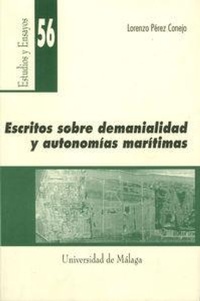 Abbildung von: Escritos sobre demanialidad y autonomías marítimas - Servicio de Publicaciones y Divulgación Científica de la Universidad de Málaga