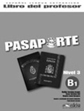 Cover: Pasaporte. Espa?ol Lengua Extranjera / B1 - Libro del profesor - Edelsa Grupo Didascalia, S.A.