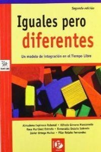 Abbildung von: Iguales pero diferentes : un modelo de integración en el tiempo libre - Editorial Popular