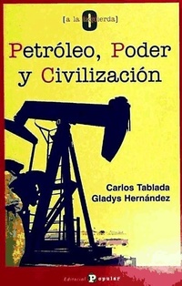 Abbildung von: Petróleo, poder y civilización - Editorial Popular