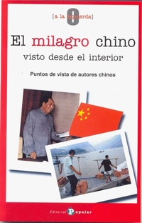 Abbildung von: El milagro chino visto desde el interior : puntos de vista de autores chinos - Editorial Popular