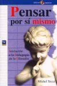 Abbildung von: Pensar por sí mismo : iniciación a la pedagogía de la filosofía - Editorial Popular