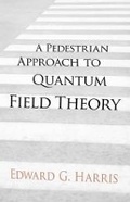 Cover: A Pedestrian Approach to Quantum Field Theory - Dover Publications Inc.