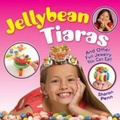 Cover: Jellybean Tiaras - Dover Children's