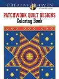 Cover: Creative Haven Patchwork Quilt Designs Coloring Book - Dover Children's
