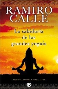 Abbildung von: La Sabiduria de los Grandes Yoguis - Ediciones B