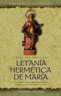 Abbildung von: Letanía hermética de María - Ediciones Obelisco S.L.