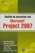 Cover: Gesti&oacute;n de proyectos con Microsoft Project 2007 - RA-MA S.A. Editorial y Publicaciones