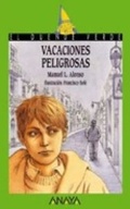 Cover: Vacaciones Peligrosas - Grupo Anaya, S.A.