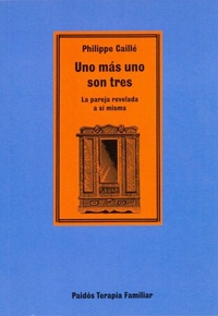 Abbildung von: Uno Mas Uno Son Tres - Ediciones Paidos Iberica