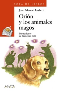 Abbildung von: Orión y los animales magos - Anaya Educación