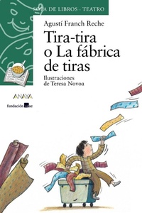 Abbildung von: Tira-tira o La fábrica de tiras - Anaya Educación