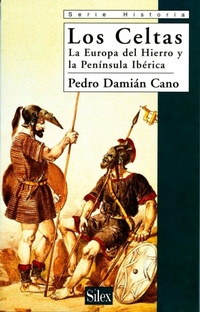 Abbildung von: Los Celtas : la Europa del hierro y la Península Ibérica - Sílex ediciones S.L.