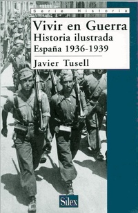 Abbildung von: Vivir en guerra : historia ilustrada, España 1936-1939 - Sílex ediciones S.L.
