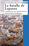 Cover: Lepanto : Cruzada, Guerra Santa e identidad confesional - S&iacute;lex ediciones S.L.