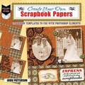Cover: Create Your Own Scrapbook Papers - Dover Publications Inc.