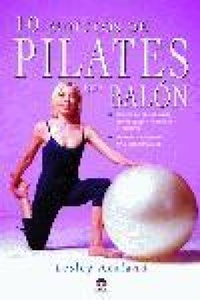 Abbildung von: 10 minutos de Pilates con balón - Ediciones Tutor, S.A.