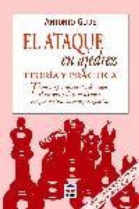 Abbildung von: El ataque en ajedrez : teoría y práctica - Ediciones Tutor, S.A.