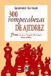 Abbildung von: 300 rompecabezas de ajedrez - Ediciones Tutor, S.A.
