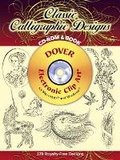 Cover: Classic Calligraphic Designs CD-ROM and Book - Dover Publications Inc.