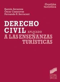 Abbildung von: Derecho civil aplicado a las enseñanzas turísticas - Editorial Síntesis, S.A.