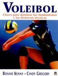 Cover: Voleibol : claves para dominar los fundamentos y las destrezas t&eacute;cnicas - Ediciones Tutor, S.A.