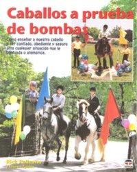 Abbildung von: Caballos a prueba de bombas - Ediciones Tutor, S.A.