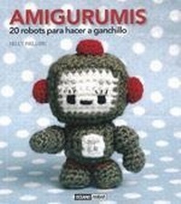 Abbildung von: Amigurumis : 20 robots para hacer a ganchillo - Océano Ambar