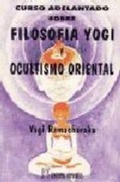 Bild: Curso adelantado sobre filosof&iacute;a Yogi y Ocultismo Oriental - Editorial Humanitas, S.L.