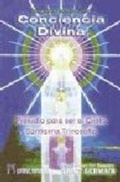 Bild: Conciencia divina : preludio para ser el Cristo, Sant&iacute;sima Trinosof&iacute;a - Editorial Humanitas, S.L.