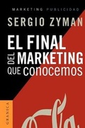 Cover: El Final Del Marketing Que Conocemos - Ediciones Granica SA
