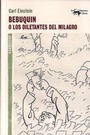Cover: Bebuquin o Los diletantes del milagro - Machado Grupo de Distribución