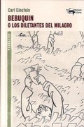 Cover: Bebuquin o Los diletantes del milagro - Machado Grupo de Distribuci&oacute;n