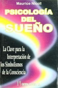 Abbildung von: Psicología del sueño : la clave para la interpretación de los simbolismos de la consciencia - Editorial Humanitas, S.L.